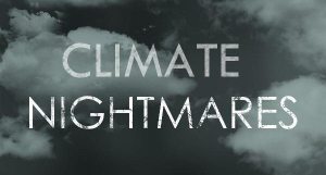Climate nightmares